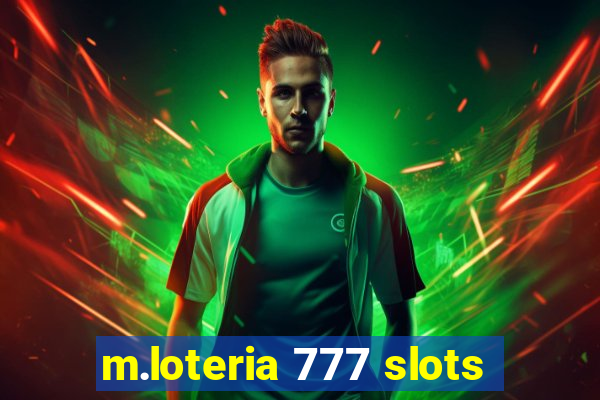 m.loteria 777 slots